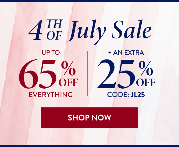 Up To 65% Off Everything + An Extra 25% Off | Code: JL25