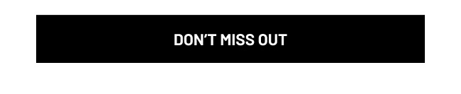 Don't miss out.