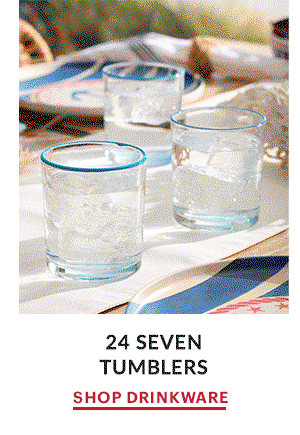 24 SEVEN TUMBLERS  SHOP DRINKWARE