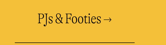 PJs & Footies →