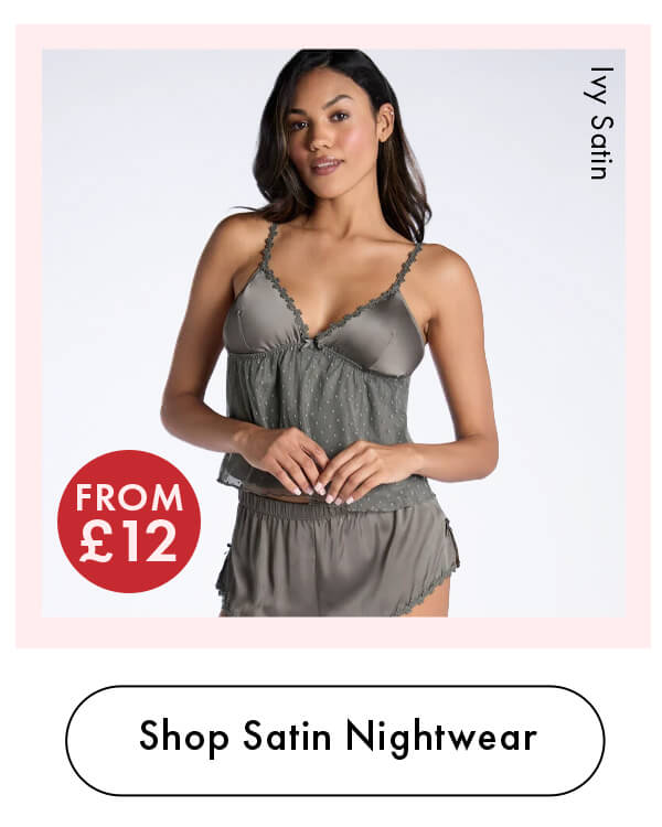 Satin Nightwear From £12
