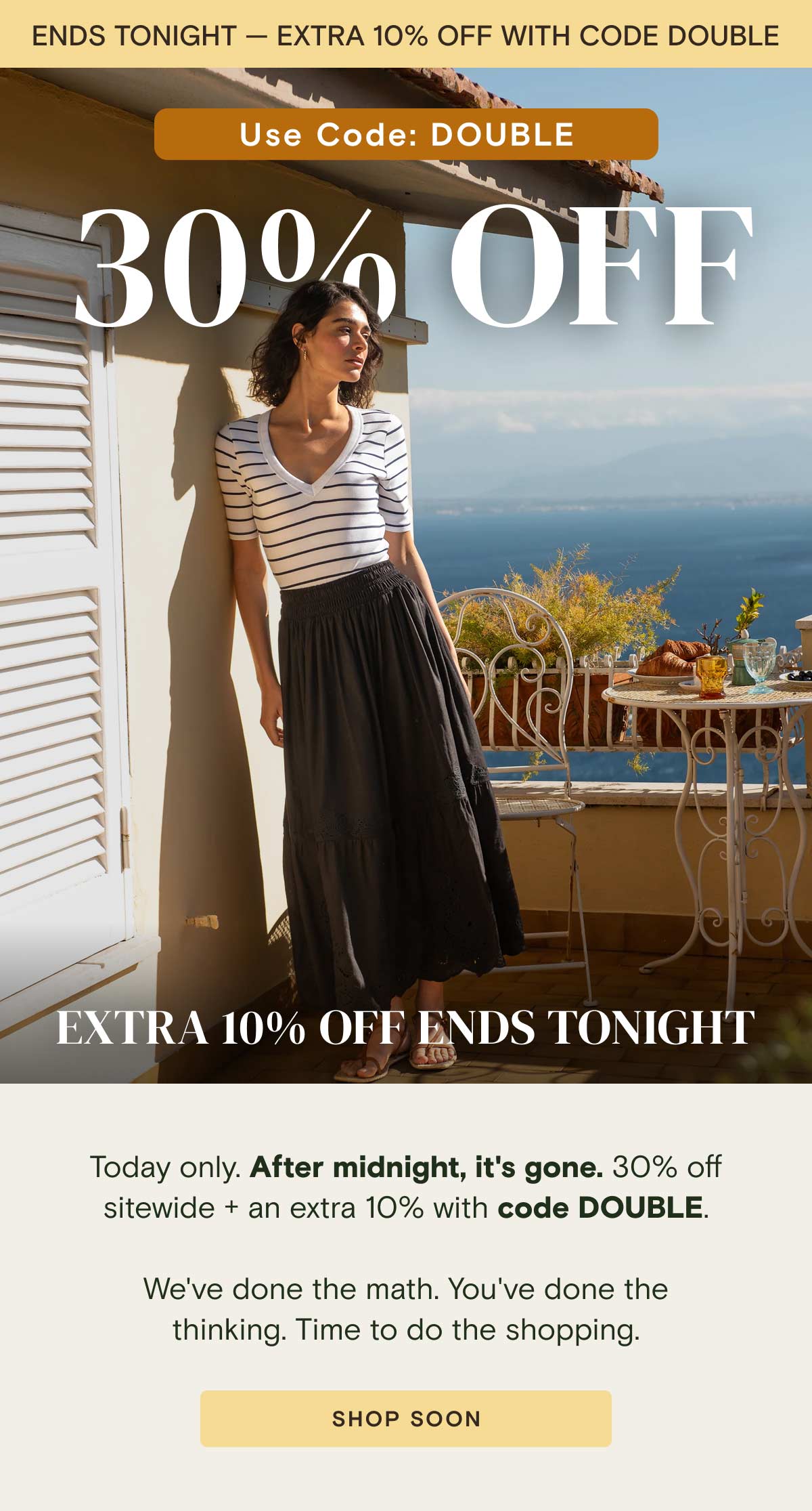 30% off plus extra 10% off with code DOUBLE ends tonight