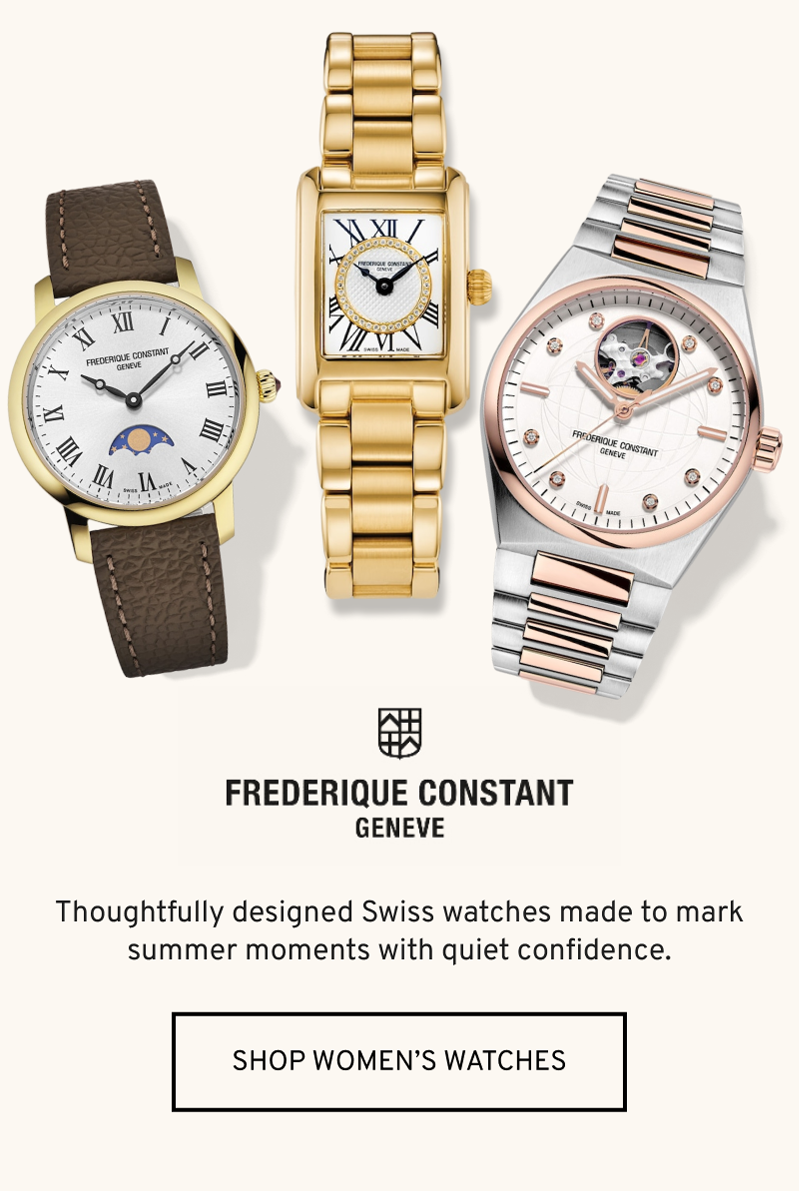 Three Frederique Constant Geneve watches in leather, gold, and two-tone. Mark summer moments. Click to Shop Women's Watches