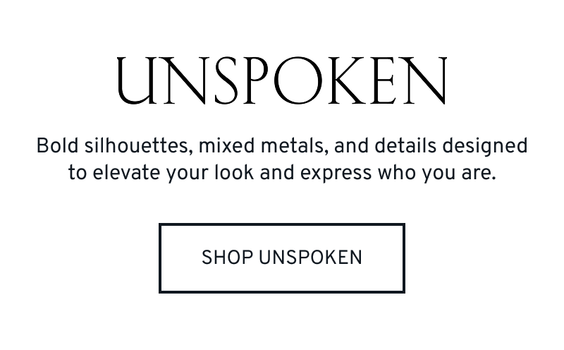 Mixed-metal bracelets. Unspoken. Bold silhouettes and mixed metals designed to elevate your look. Click to Shop Unspoken