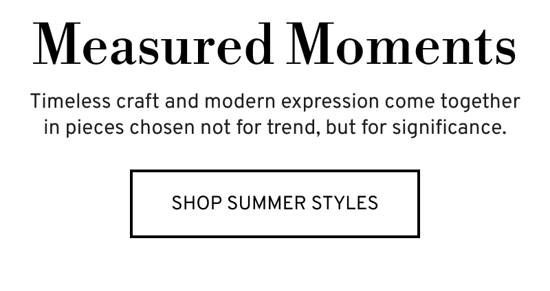 Model in pool wearing gold watch. Measured Moments. Timeless craft and modern expression. Click to Shop Summer Styles