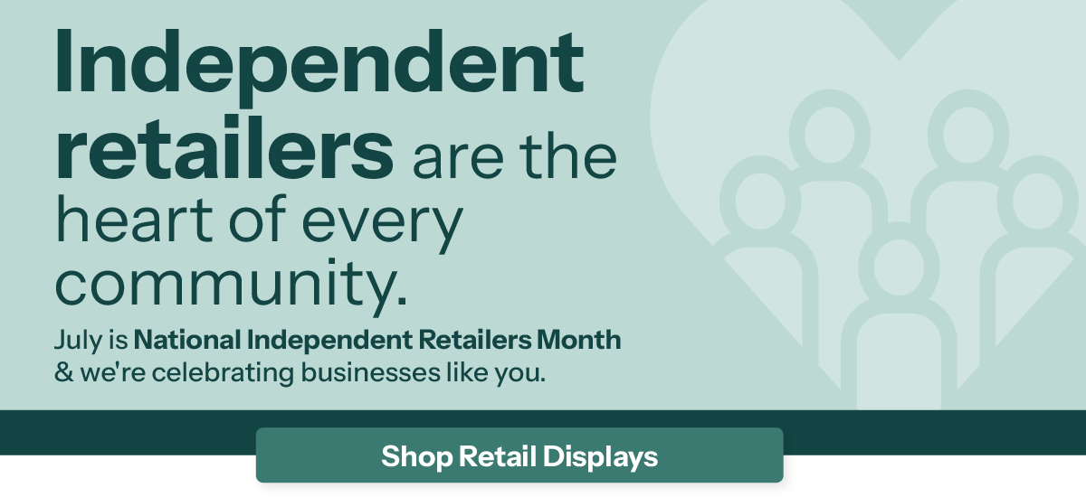 Independent Retailers are the heart of every community.