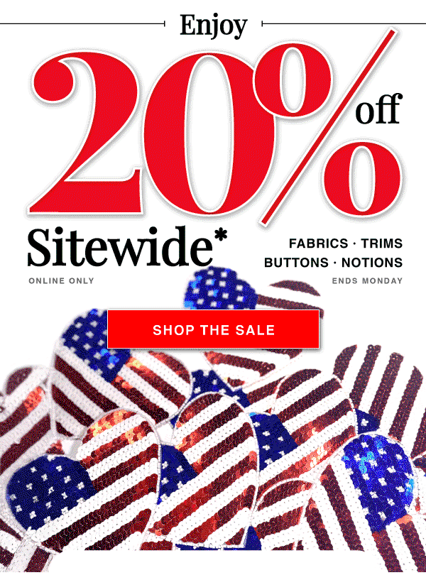 SHOP NOW AND SAVE 20% OFF THIS FOURTH OF JULY WEEKEND