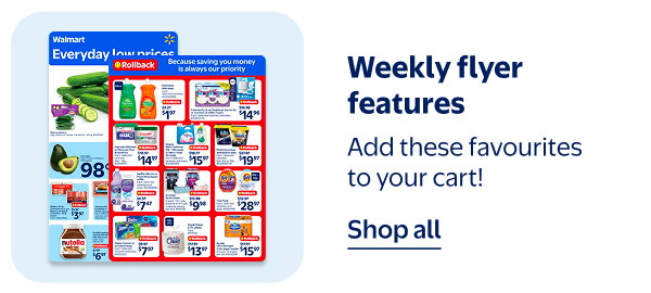 Weekly flyer features - Add these favourites to your cart!