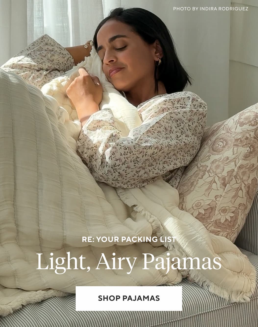 RE: YOUR PACKING LIST Light, Airy Pajamas Shop Pajamas