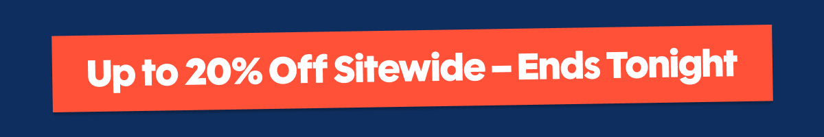 UP TO 20% OFF SITEWIDE