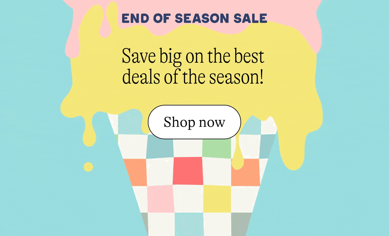  End of Season Sale. Save big on the best deals of the deals! Shop now