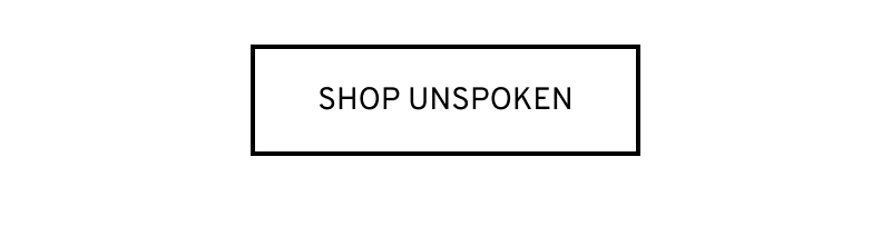 Click to Shop Unspoken