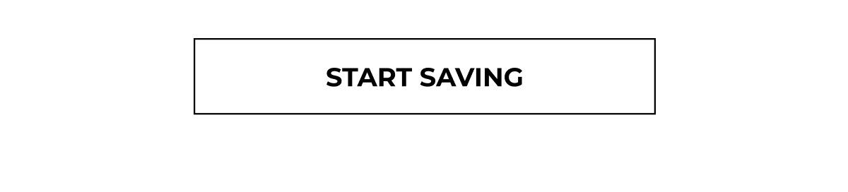 START SAVING