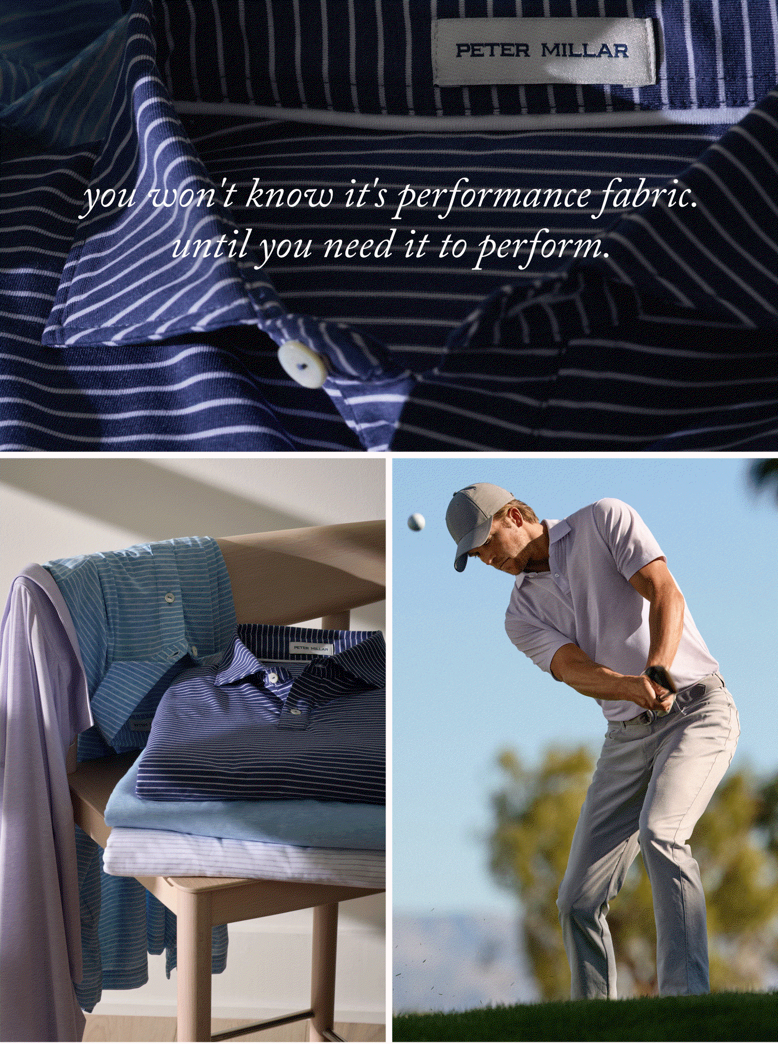 You won't know it's performance fabric until you need it to perform. Shop the E.T.C.
