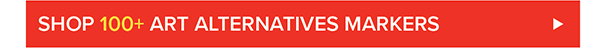 Shop 100+ Art Alternatives Markers >