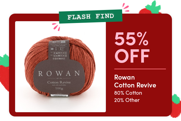 FLASH FIND: 55% off Rowan Cotton Revive