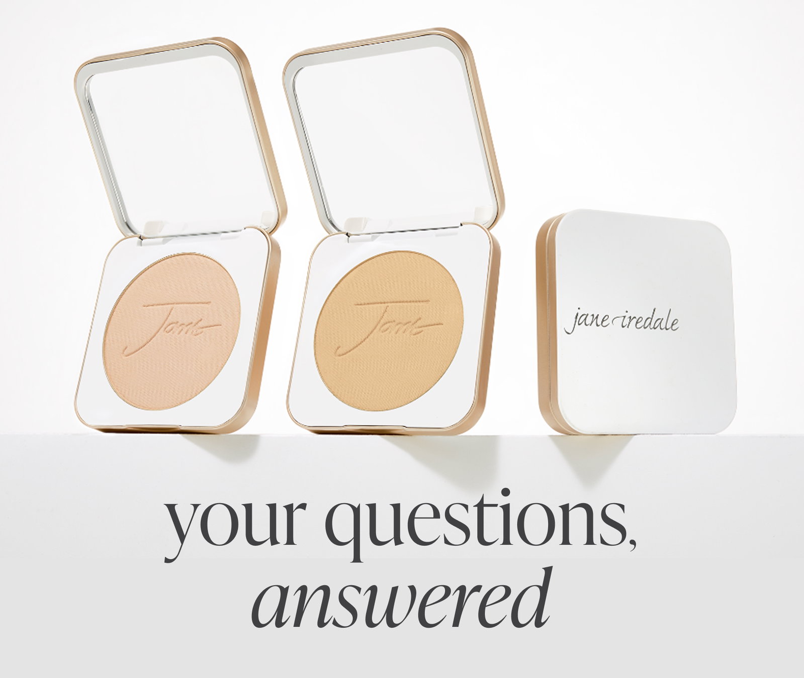 your questions, answered