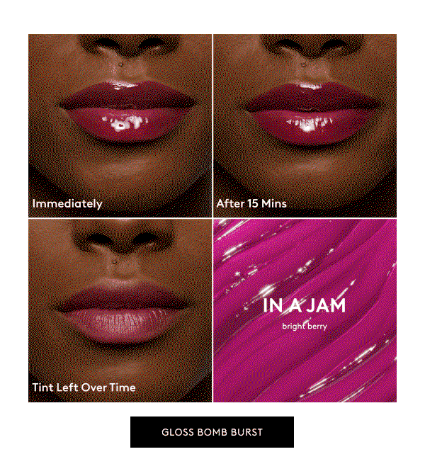 Immediately | After 15 Mins | Tint Left Over Time | IN A JAM bright berry | PINK BLINK hot pink | GLOSS BOMB BURST