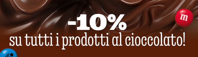 -10% SU TUTTI I PRODOTTI AL CIOCCOLATO!