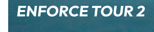 Enforce Tour 2