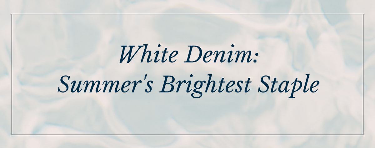 White denim