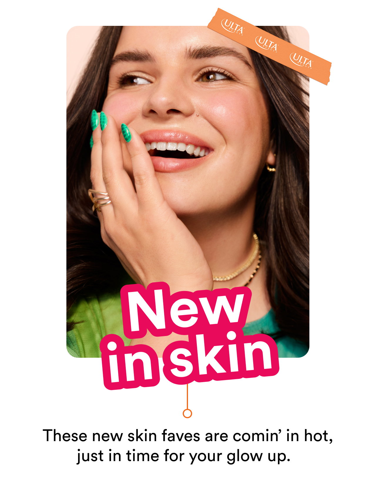 New in skin | These new skin faves are comin' in hot, just in time for your glow up | Shop now