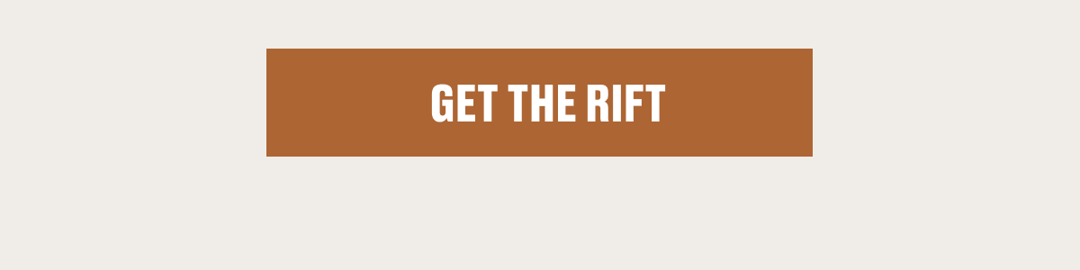GET THE RIFT