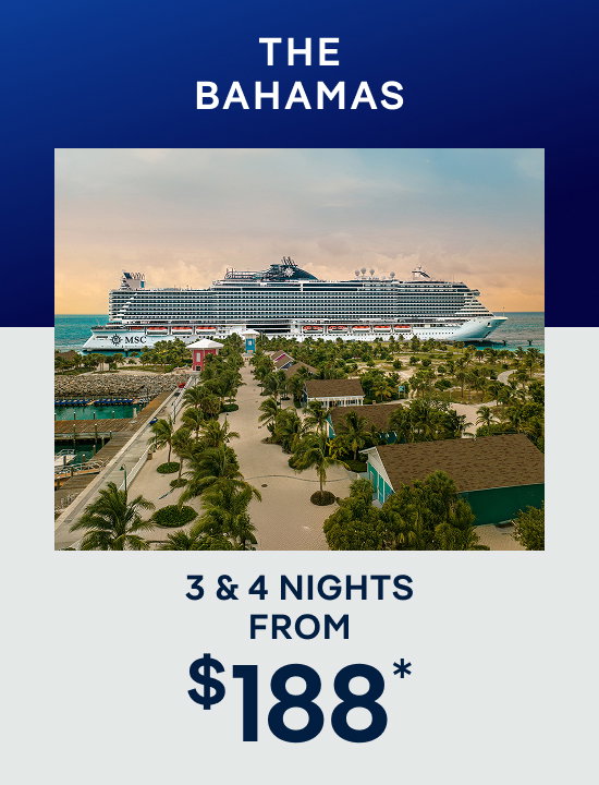 The Bahamas – 3 & 4 Nights – Click to View Cruises & Book Now