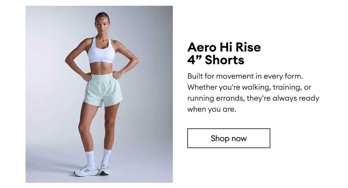 Aero Hi Rise 4” Shorts | Shop now 