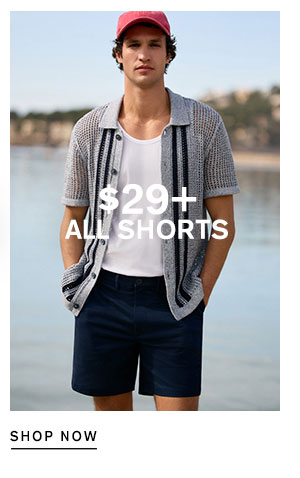 $29+ All Shorts