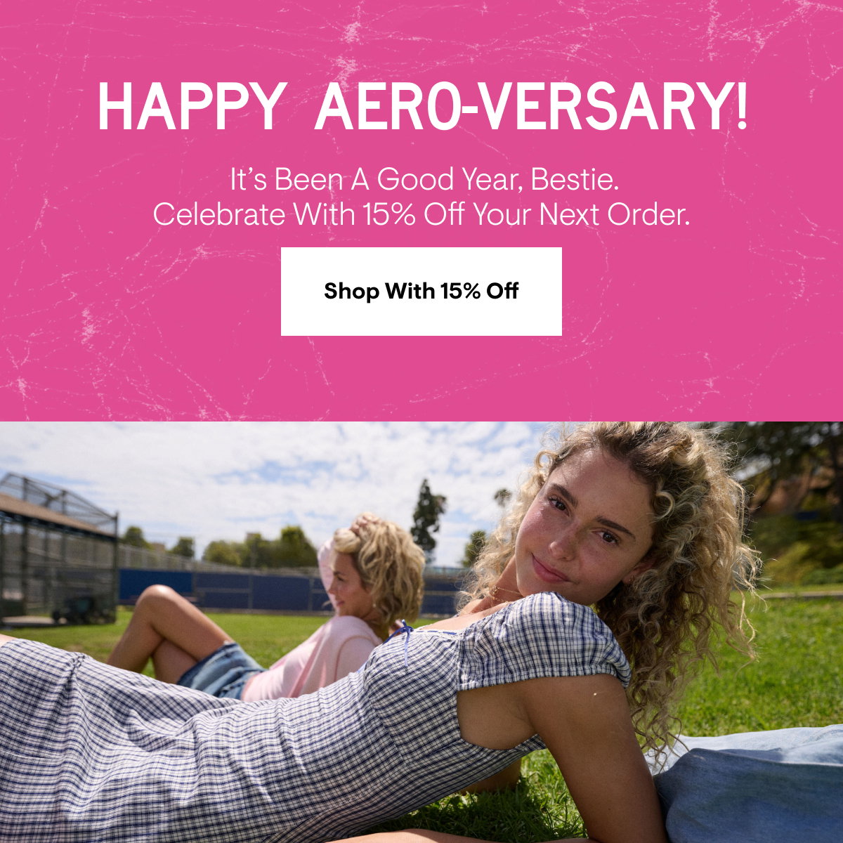 Happy Aero-Versary! To celebrate a year since your first purchase, here's 15% Off your next purchase. Shop 15% Off