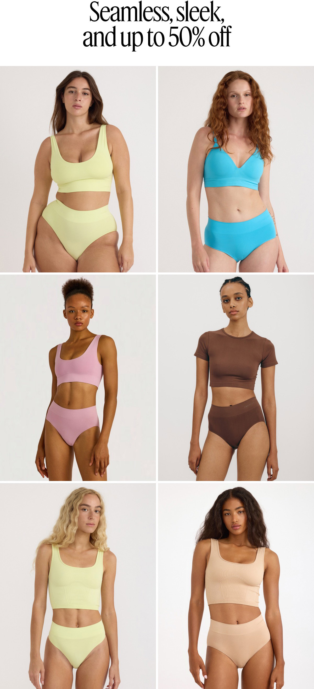 Seamless, sleek, and up to 50% off