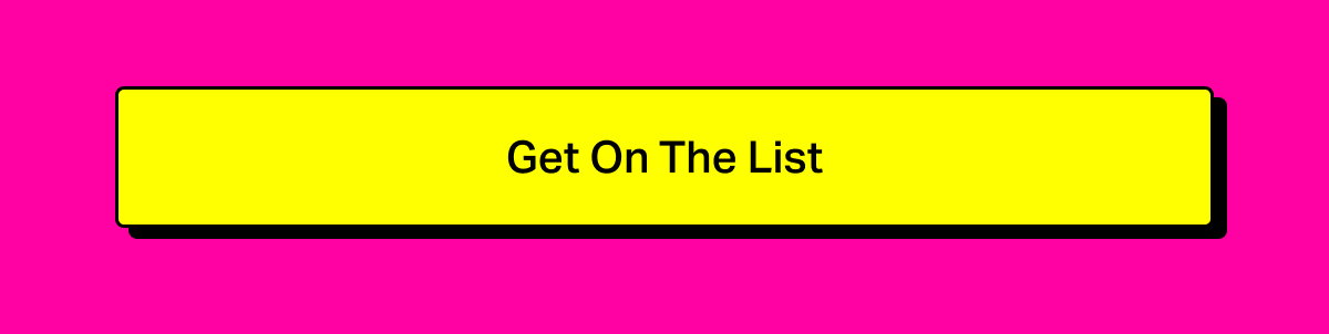 Get On The List