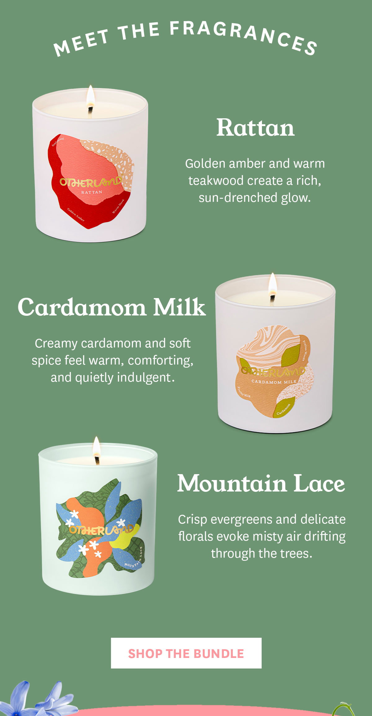Meet the Fragrances: Rattan, Cardamom Milk, Mountain Lace. Shop the Bundle.