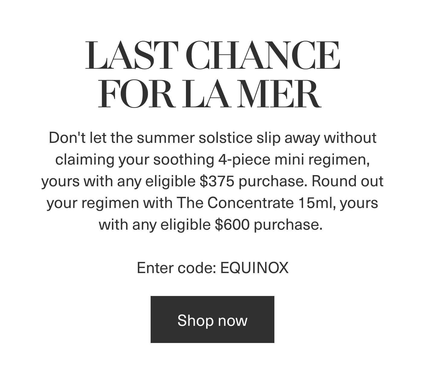 LAST CHANCE FOR LA MER | Enter code: EQUINOX | Shop now