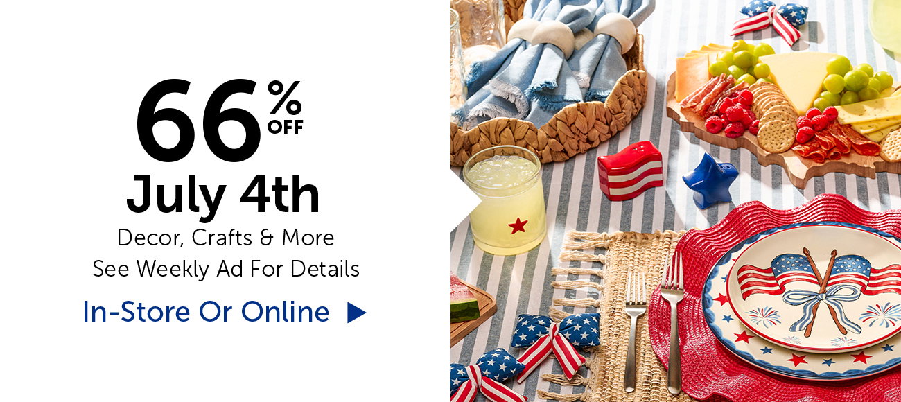 66% Off July 4th - Decor, Crafts & More