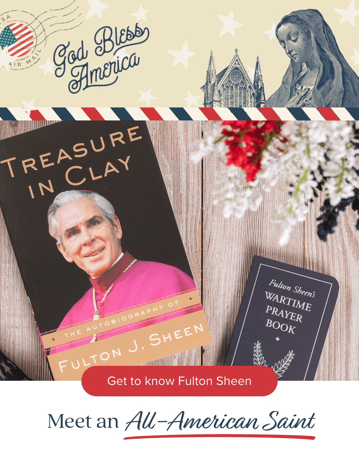 Meet an All-American Saint. Get To Know Fulton Sheen