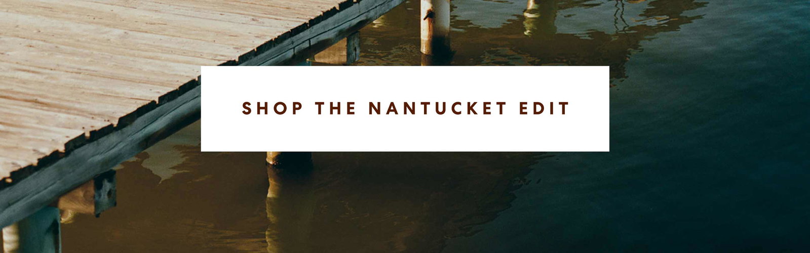 Shop The Nantucket Edit