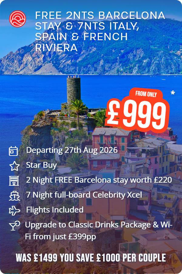 Free 2nts Barcelona Stay & 7nts Italy, Spain & French Riviera – Smart Holiday promotional image. From £999 Includes: Departing 27th Aug 2026, Star Buy, 2 Night FREE Barcelona stay worth £220, 7 Night full-board Celebrity Xcel, Flights Included, Upgrade to Classic Drinks Package & Wi-Fi from just £399pp. WAS £1499 YOU SAVE £1000 PER COUPLE