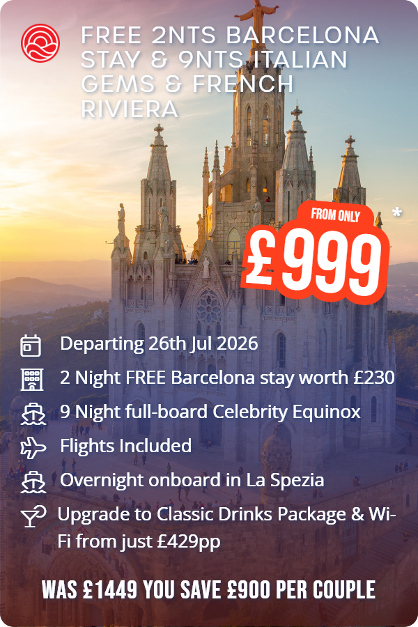 Free 2nts Barcelona Stay & 9nts Italian Gems & French Riviera – Smart Holiday promotional image. From £999 Includes: Departing 26th Jul 2026, 2 Night FREE Barcelona stay worth £230, 9 Night full-board Celebrity Equinox, Flights Included, Overnight onboard in La Spezia, Upgrade to Classic Drinks Package & Wi-Fi from just £429pp. WAS £1449 YOU SAVE £900 PER COUPLE