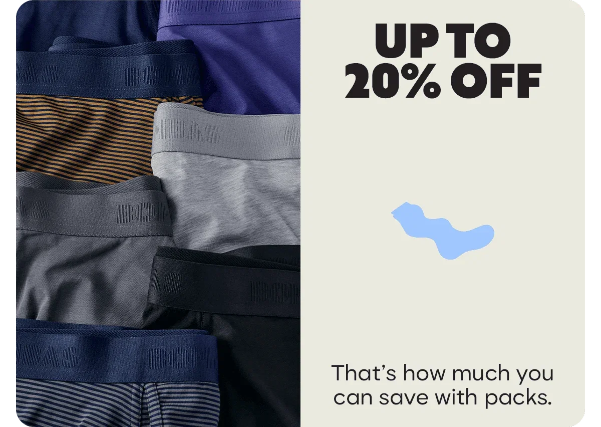 UP TO 20% OFF. That's how much you can save with packs.