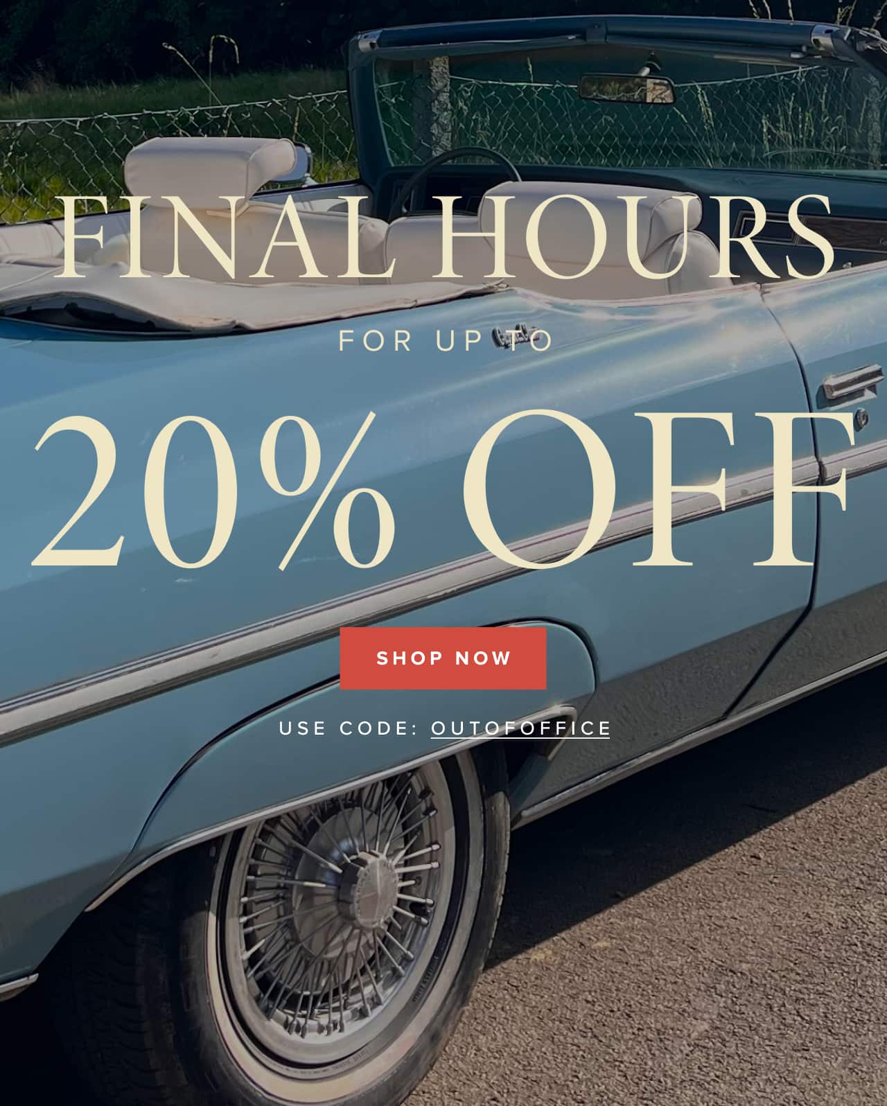 Final hours for up to 20% off