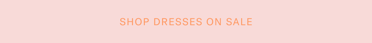 Shop Dresses on Sale