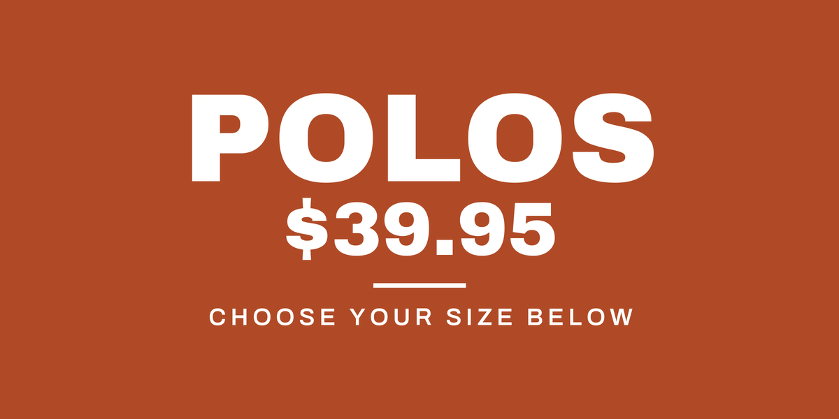 POLO Shirts to 11X now $39.95
