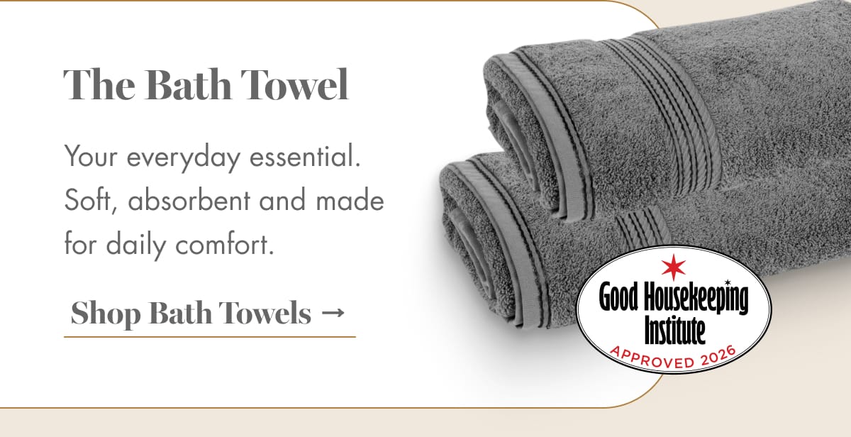 Shop Bath Towels →