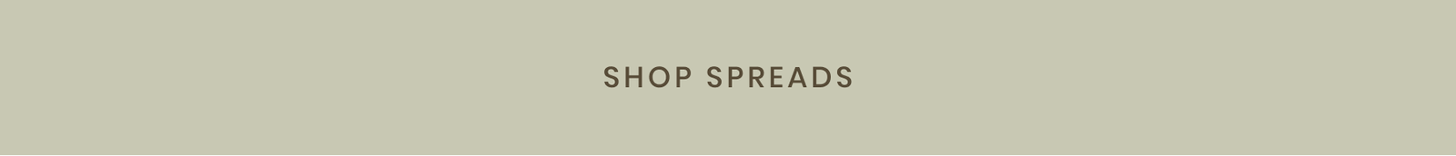 SHOP SPREADS