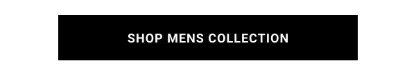 SHOP MENS COLLECTION