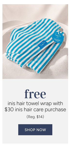 Free Inis Hair Towel wrap with $30 Inis Hair Care Purchase (reg. $14)