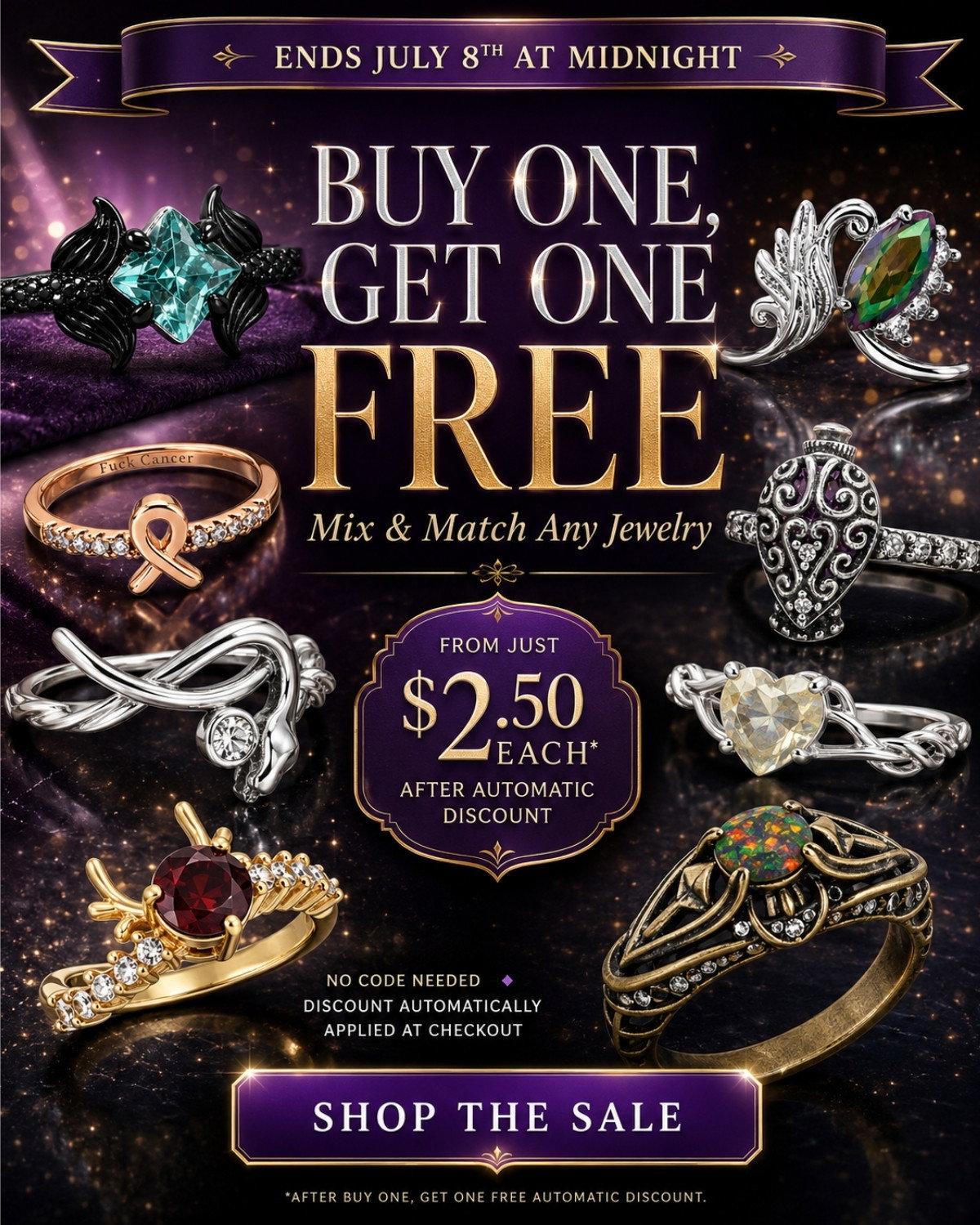 Buy One, Get One FREE Jewelry Sale. Mix & Match ALL styles. Automatic Discount. From just $2.50 after discount. Shop Sale Now. Ends July 8 at Midnight.
