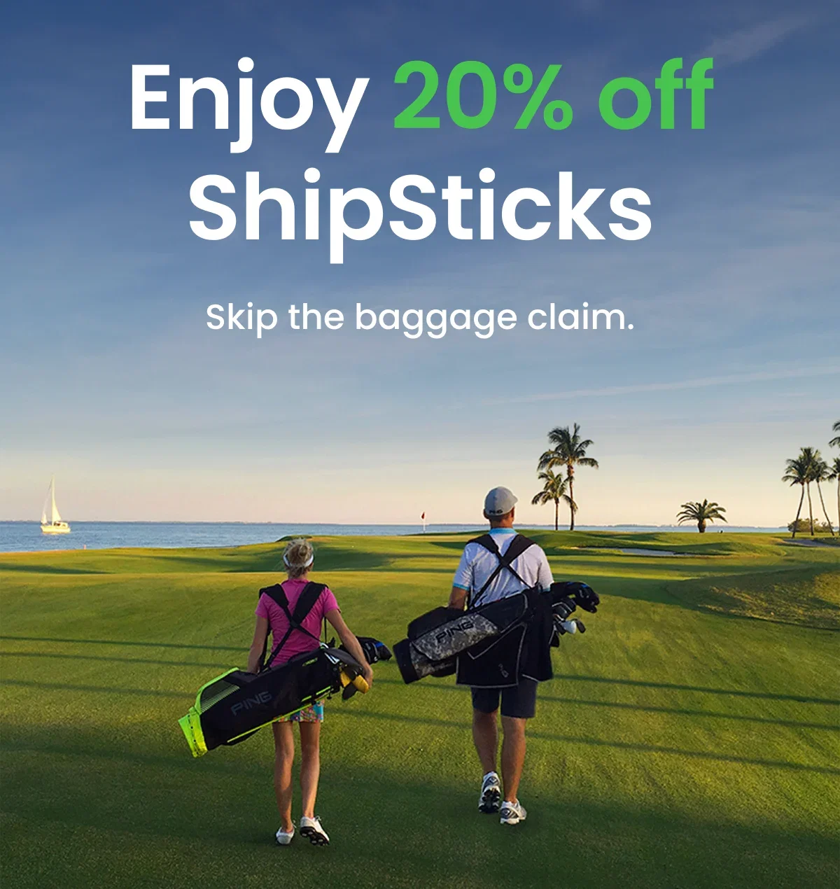 Enjoy 20% off ShipSticks